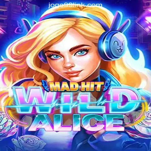 Unveiling the Adventure: MadHitWildAlice at JOGO99.com Online Cassino Brasil #1